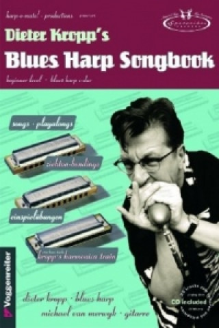 Nyomtatványok Dieter Kropp's Blues Harp Songbook, m. 1 Audio-CD Dieter Kropp