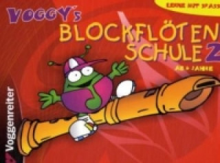Könyv Voggy's Blockflötenschule 2. Bd.2 Martina Holtz