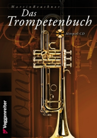 Könyv DAS TROMPETENBUCH, m. 1 Audio-CD Martin Reuthner