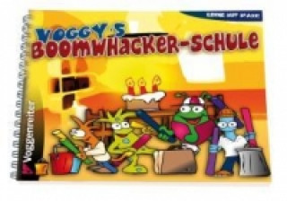 Tiskovina Voggy's Boomwhacker-Schule, m. Audio-CD Andreas von Hoff