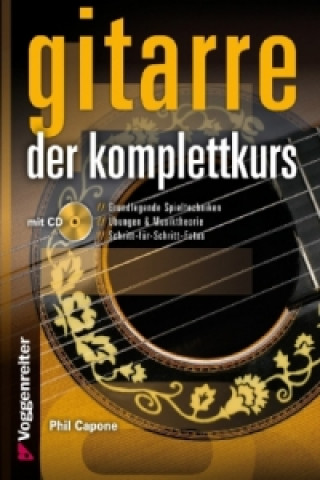 Printed items GITARRE - DER KOMPLETTKURS, m. 1 Audio-CD Phil Capone