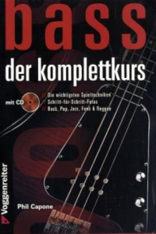 Tiskovina BASS - DER KOMPLETTKURS, m. 1 Audio-CD Phil Capone