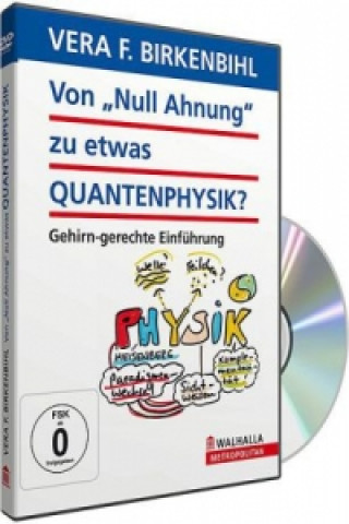 Videoclip Von 'Null Ahnung' zu etwas Quantenphysik, 1 DVD Vera F. Birkenbihl