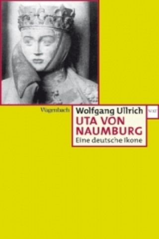 Книга Uta von Naumburg Wolfgang Ullrich