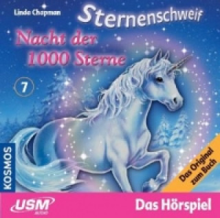 Audio Sternenschweif (Folge 7) - Nacht der 1000 Sterne (Audio CD). Folge.7, 1 Audio-CD Linda Chapman