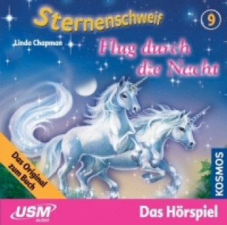 Audio Sternenschweif (Folge 9) - Flug durch die Nacht (Audio-CD). Folge.9, 1 Audio-CD Linda Chapman