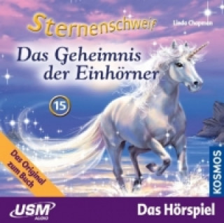 Аудио Sternenschweif (Folge 15) - Das Geheimnis der Einhörner (Audio-CD). Folge.15, 1 Audio-CD Linda Chapman