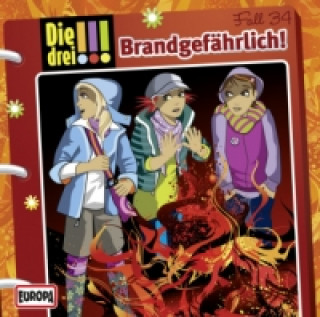 Audio Die drei !!! - Brandgefährlich!, 1 Audio-CD 