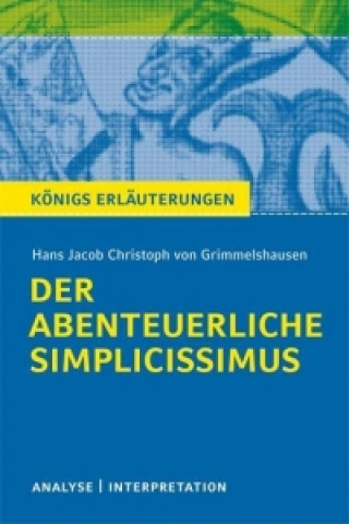 Könyv Hans Jacob Christoph von Grimmelshausen 'Der abenteuerliche Simplicissimus' Hans J. Chr. von Grimmelshausen