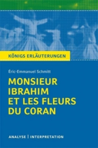 Könyv Éric-Emmanuel Schmitt 'Monsieur Ibrahim et les fleurs du Coran' Eric-Emmanuel Schmitt