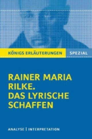 Kniha Rilke Das lyrische Schaffen Rainer Maria Rilke
