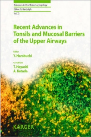 Książka Recent Advances in Tonsils and Mucosal Barriers of the Upper Airways Y. Harabuchi