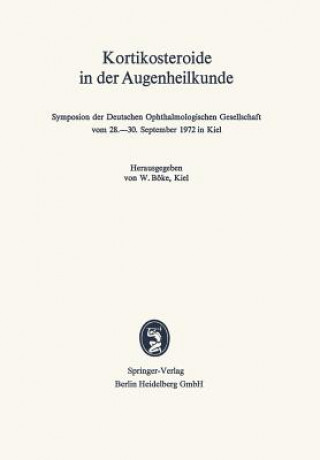 Kniha Kortikosteroide in Der Augenheilkunde W. Böke