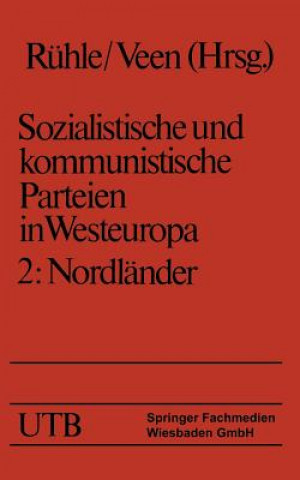 Carte Sozialistische Und Kommunistische Parteien in Westeuropa. Band II: Nordlander Hans Rühle