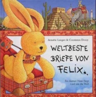 Könyv Weltbeste Briefe von Felix Annette Langen