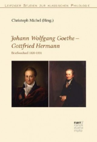 Book Johann Wolfgang Goethe - Johann Gottfried Jacob Hermann; . Johann W. von Goethe