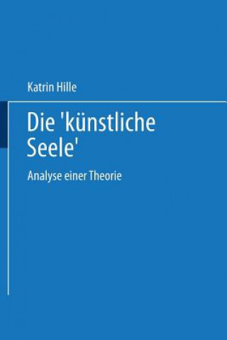 Книга Die "kunstliche Seele" Katrin Hille