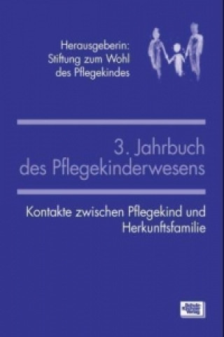 Carte Jahrbuch des Pflegekinderwesens (3.) Stiftung zum Wohl des Pflegekindes