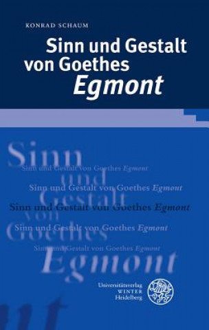 Kniha Sinn und Gestalt von Goethes 'Egmont' Konrad Schaum