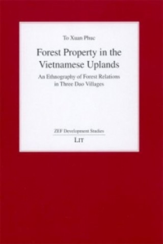Книга Forest Property in the Vietnamese Uplands Phuc X To