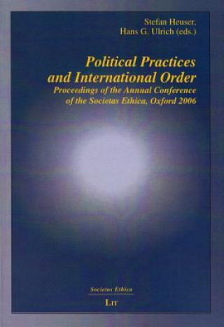 Kniha Political Practices and International Order Stefan Heuser