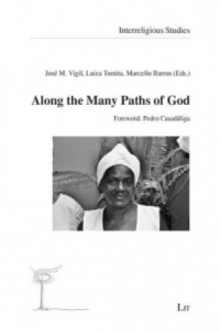 Book Along the Many Paths of God José M Vigil