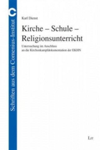 Kniha Kirche - Schule - Religionsunterricht Karl Dienst