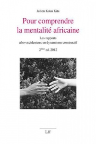 Βιβλίο Pour comprendre la mentalite africaine Julien K. Kita