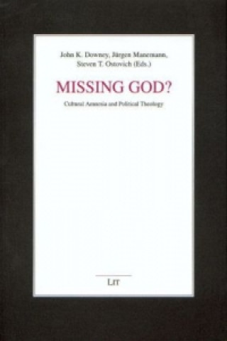 Książka Missing God? John K Downey