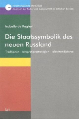 Kniha Die Staatssymbolik des neuen Russland Isabelle de Keghel