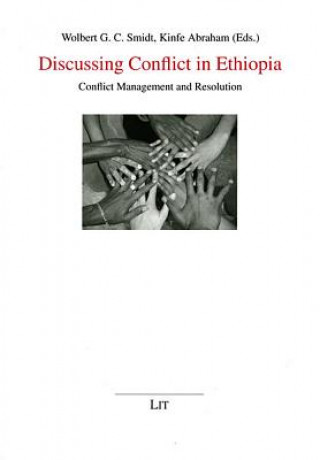 Kniha Discussing Conflict in Ethiopia Wolbert G Smidt