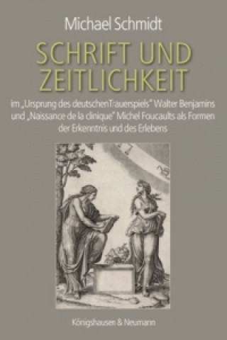 Kniha Schrift und Zeitlichkeit Michael Schmidt