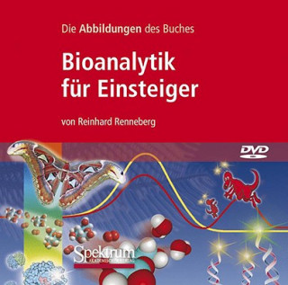 Digital Bioanalytik für Einsteiger, 1 DVD-ROM Reinhard Renneberg