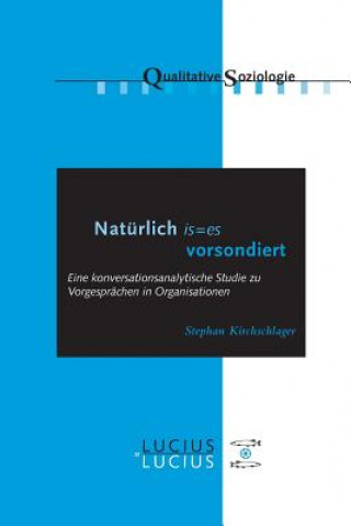 Knjiga 'Naturlich Is=es Vorsondiert' Stephan Kirchschlager