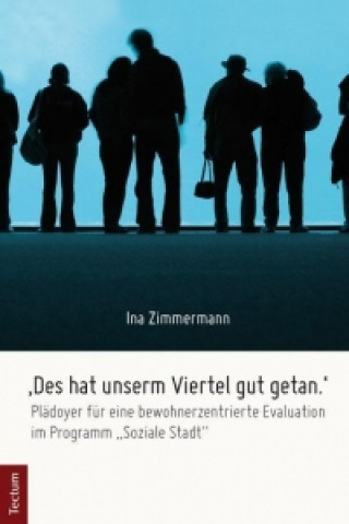 Könyv 'Des hat unserm Viertel gut getan.' Ina Zimmermann