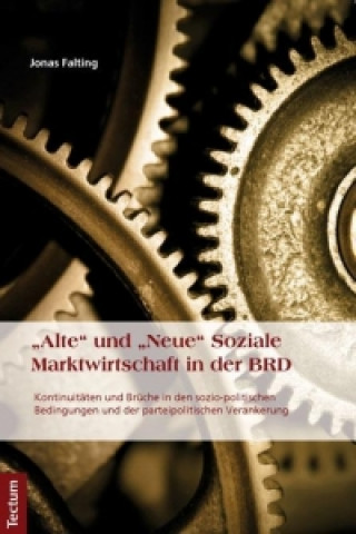 Könyv "Alte" und "Neue" Soziale Marktwirtschaft in der BRD Jonas Falting