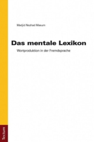 Carte Das mentale Lexikon Madjid Nezhad Masum