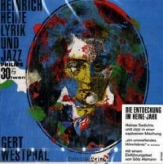 Audio Heinrich Heine, Lyrik und Jazz, 1 CD-Audio Heinrich Heine