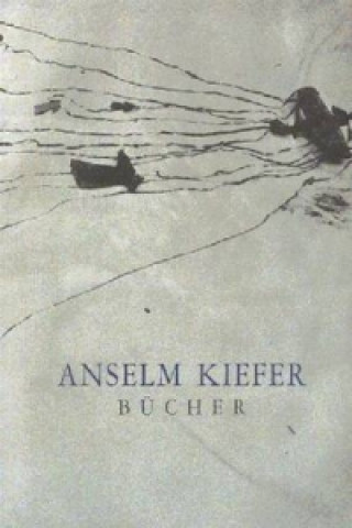 Carte Bücher Anselm Kiefer