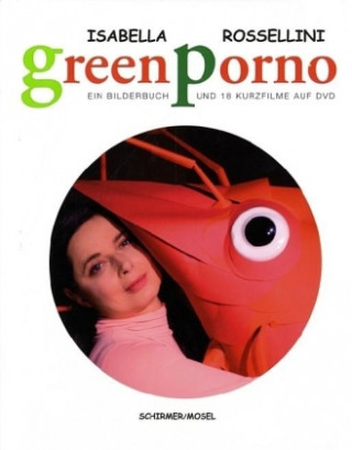 Könyv Green Porno, m. DVD Isabella Rossellini