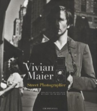 Kniha Street Photographer Vivian Maier