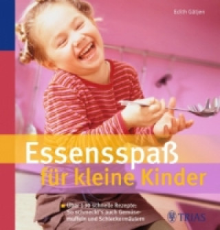 Book Essensspaß für kleine Kinder Edith Gätjen