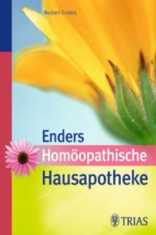 Kniha Enders' Homöopathische Hausapotheke Norbert Enders