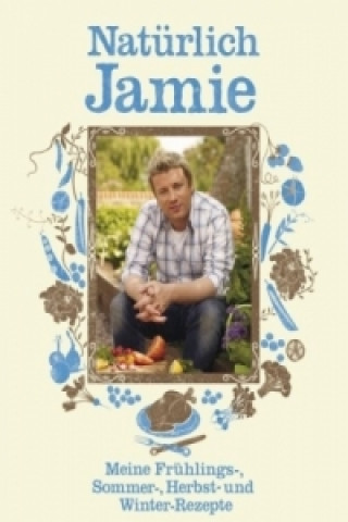 Könyv Natürlich Jamie Jamie Oliver