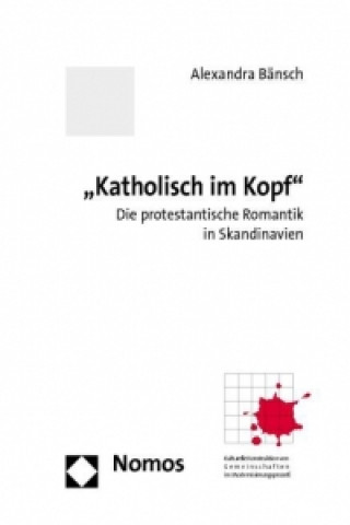 Kniha 'Katholisch im Kopf' Alexandra Bänsch