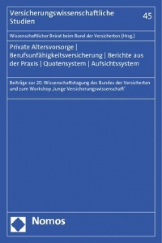Kniha Private Altersvorsorge - Berufsunfähigkeitsversicherung - Berichte aus der Praxis - Quotensystem - Aufsichtssystem Christoph Brömmelmeyer