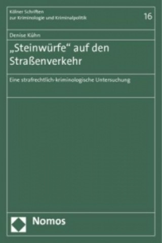 Kniha "Steinwürfe" auf den Straßenverkehr Denise Kühn