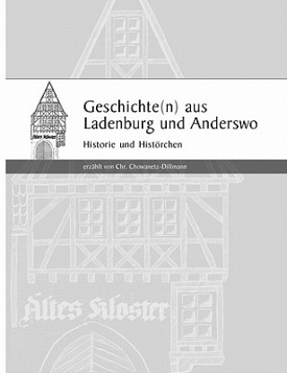 Kniha Geschichte(n) aus Ladenburg - und Anderswo - Christel Chowanetz-Dillmann