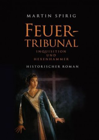 Könyv Feuertribunal Martin Spirig
