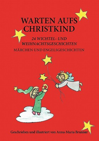 Kniha Warten aufs Christkind Anna-Maria Brunner